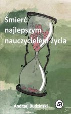 ¿mier¿  najlepszym nauczycielem  ¿ycia