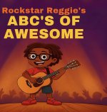 Rockstar Reggie's ABCs of Awesome