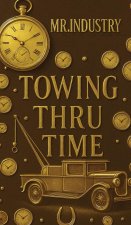 Towing Thru Time