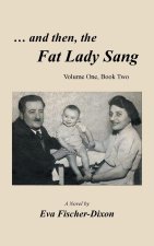... and then, the Fat Lady Sang