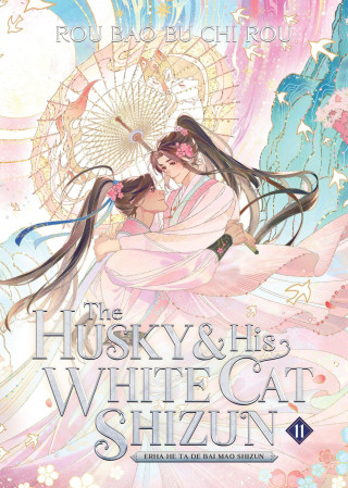 The Husky and His White Cat Shizun: Erha He Ta de Bai Mao Shizun  Vol. 11