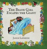 The Brave Girl Escapes the Giant