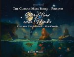 The Curious Maxx Series - Presents StoryTime with Maxx