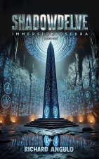 Shadowdelve, Immersion Oscura, Libro Dos