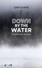 Down by the Water