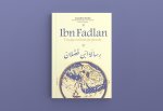 IBN FADLAN  VOYAGE AU BOUT DU