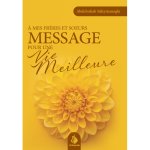 A MES FRèRES ET SœURS MESSAGE POUR UNE VIE MEILLEURE
