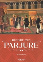 HITOIRE DUN PARJURE