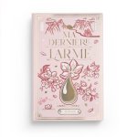 Ma dernière Larme