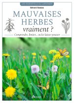 Mauvaises herbes, vraiment ?