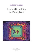 Les mille soleils de Busu Jano