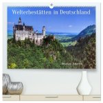 Welterbestätten in Deutschland (hochwertiger Premium Wandkalender 2026 DIN A2 quer), Kunstdruck in Hochglanz