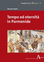 Tempo ed eternità in Parmenide