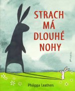 Strach má dlouhé nohy