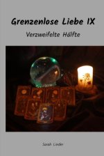 Grenzenlose Liebe IX