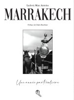 MARRAKECH UNE ANNéE PARTICULIè