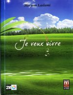 JE VEUX VIVRE