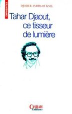 TAHAR DJAOUT  CE TISSEUR DE L