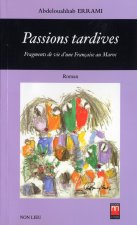 PASSIONS TARDIVES