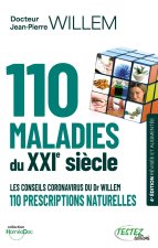 110 maladies du XXIe siècle - Les conseils coronavirus du Dr Willem - 110 prescriptions naturelles