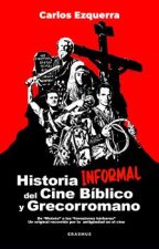 Historia informal del cine b¡blico y grecorromano