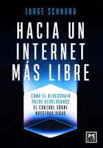 Hacia un internet mas libre