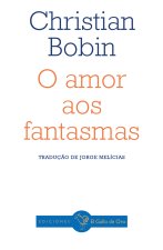 O amor aos fantasmas