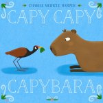 CAPY CAPY CAPYBARA