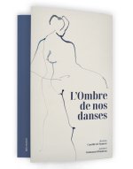 L OMBRE DE NOS DANSES