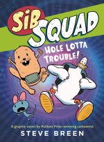 SIB SQUAD HOLE LOTTA TROUBLE