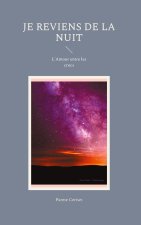 JE REVIENS DE NUIT