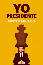 YO, PRESIDENTE