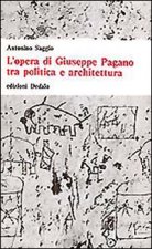 opera di Giuseppe Pagano tra politica e architettura