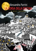 corsa della secchia. E altri racconti