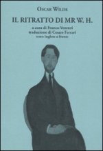 ritratto di Mr. W. H. Testo inglese a fronte