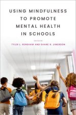 Using Mindfulness to Promote Mental Health in Schools