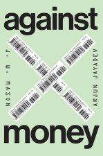 Against Money