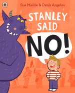 Stanley Said No