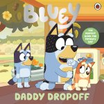 Bluey: Daddy Dropoff