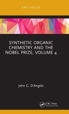 Synthetic Organic Chemistry and the Nobel Prize, Volume 4