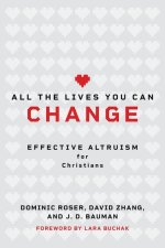All the Lives You Can Change