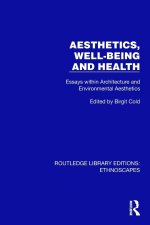 Aesthetics, Well-being and Health