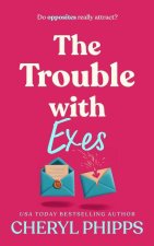 The Trouble with Exes