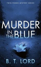 Murder in the Blue