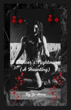 A Dancer's Nightmare (A Haunting)