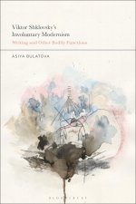 Viktor Shklovsky's Involuntary Modernism