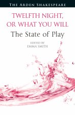 Twelfth Night, or What You Will: The State of Play