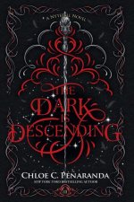 The Dark Is Descending
