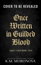 Once Written in Gilded Blood