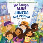 We Laugh Alike / Juntos Nos Reimos